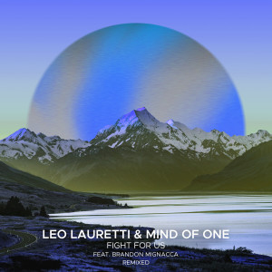 Leo Lauretti的专辑Fight For Us (Remixed)