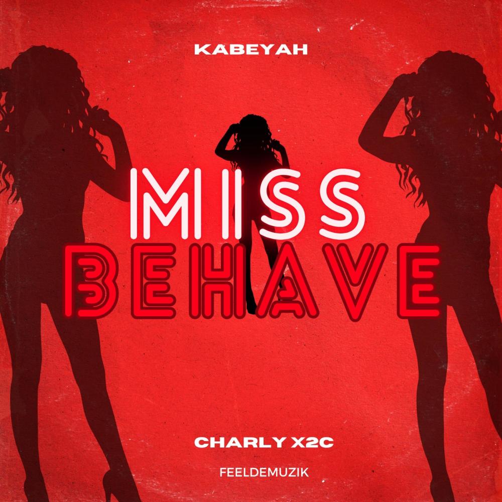 Miss Behave (feat. Charly X2C) (Explicit)