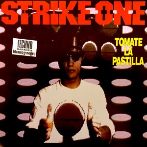 收聽Strike One的Tomate La Pastilla (Vocal Mix)歌詞歌曲