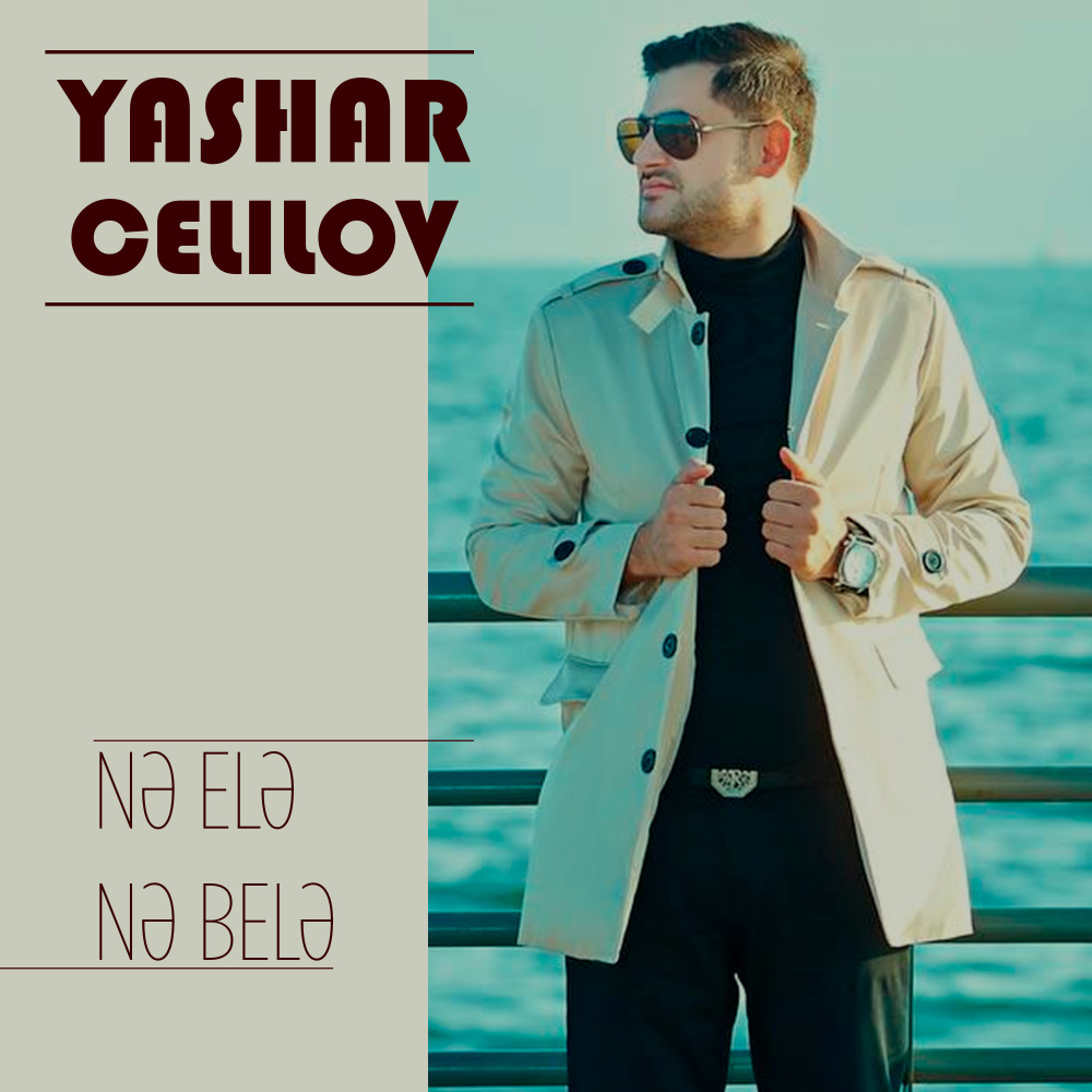 Nə Elə, Nə Belə