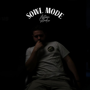 收聽Sowl的Sowl Mode (Explicit)歌詞歌曲