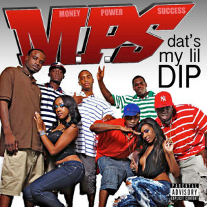ดาวน์โหลดและฟังเพลง Dat’s My Lil Dip (Regular Remix) (feat. Beat King, Fat Pimp, Just Brittany & Lil’ Boom) (Explicit) พร้อมเนื้อเพลงจาก M.P.S.