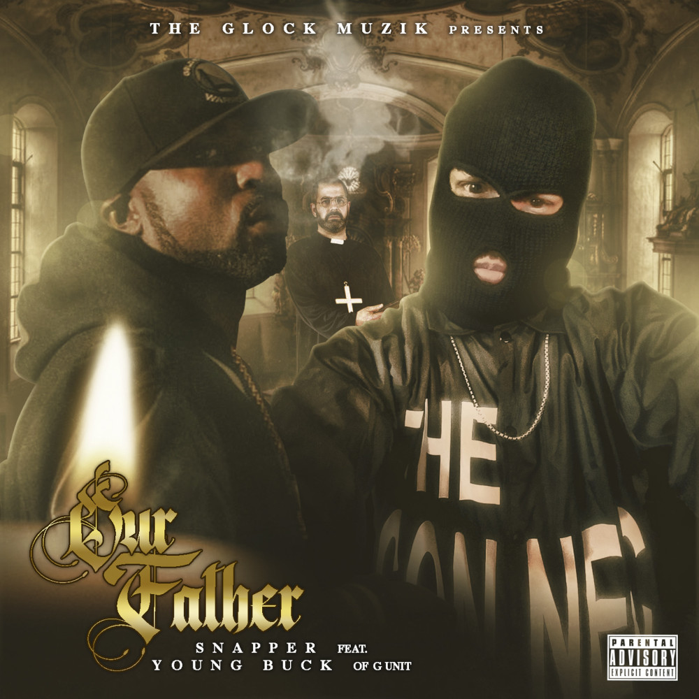 Our Father (feat. Young Buck) (Explicit)