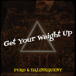 收听Puro的Get Your Weight Up (Explicit)歌词歌曲