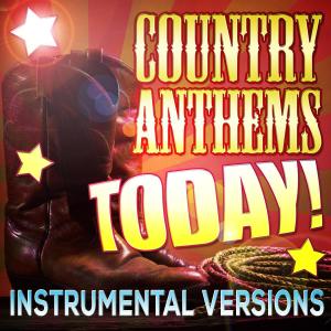 Stagecoach Stars的專輯Country Anthems Today! Instrumental Versions