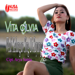 收聽Vita Alvia的Wedi Kelangan Sing Disayang歌詞歌曲