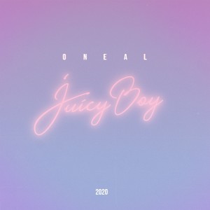 Listen to Juicy Boy song with lyrics from Oneal