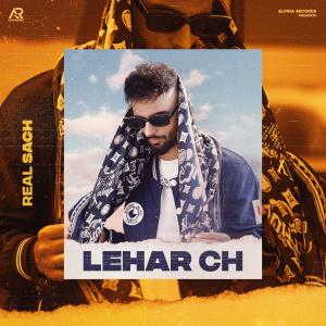 ดาวน์โหลดและฟังเพลง Lehar Ch พร้อมเนื้อเพลงจาก Real Sach