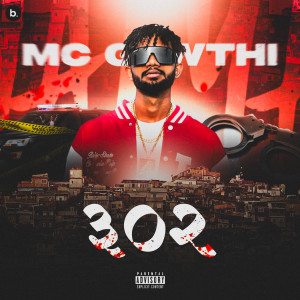 Album 302 (Explicit) from MC GAWTHI