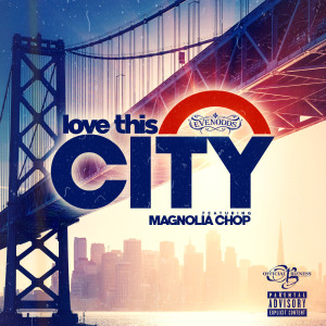 Album Love This City (D.E.O. Remix) from Magnolia Chop