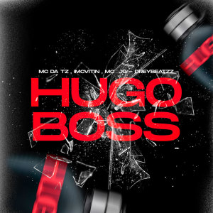 收聽Mc Da Tz的HUGO BOSS (Explicit)歌詞歌曲