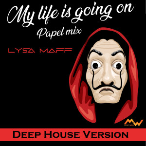 Lysa Maff的專輯My Life Is Going On / Papel Mix (Deep House Version)