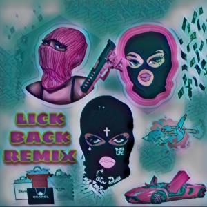 Listen to LICK BACK REMIX (Explicit) song with lyrics from LadyMC