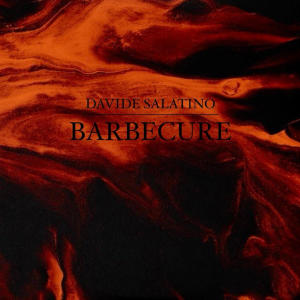 收聽Salatino Davide的Barbecure歌詞歌曲