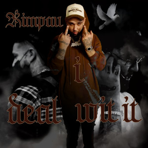 收听Rimpau的I Deal Wit It (Explicit)歌词歌曲