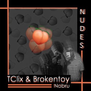 ดาวน์โหลดและฟังเพลง Nudes พร้อมเนื้อเพลงจาก Tclix