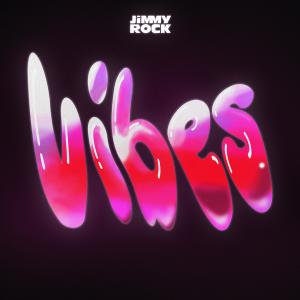 Jimmy Rock的專輯Vibes: Remixes