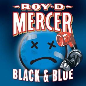 Roy D. Mercer的專輯Black & Blue