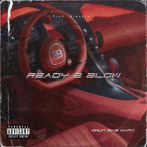 Listen to Ready 2 Blow(feat. Kenny Ka Skipa Sei One) (Explicit) song with lyrics from Owun Siks Mafia