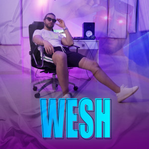 收听Mood的Wesh (Explicit)歌词歌曲