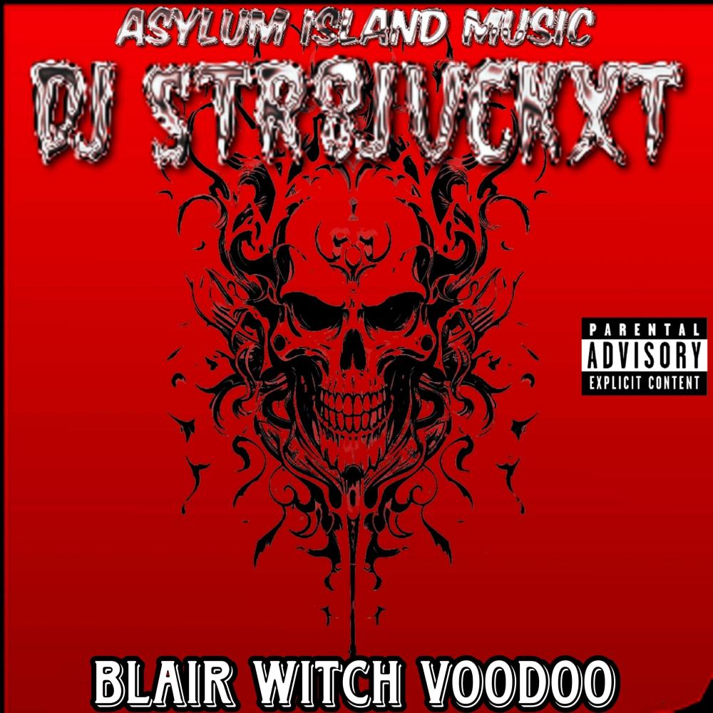 Blair Witch Voodoo (Explicit)
