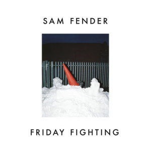 收聽Sam Fender的Friday Fighting歌詞歌曲
