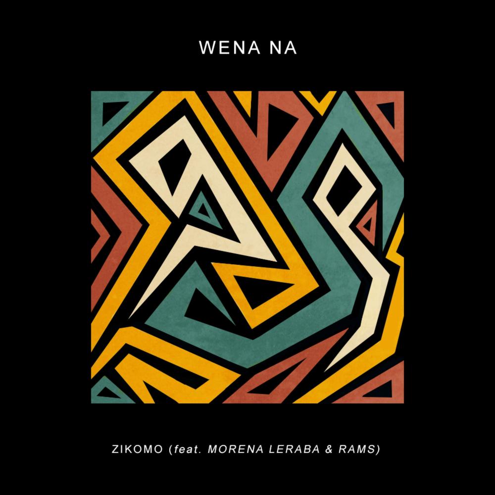 Wena Na (feat. Morena Leraba & Rams)