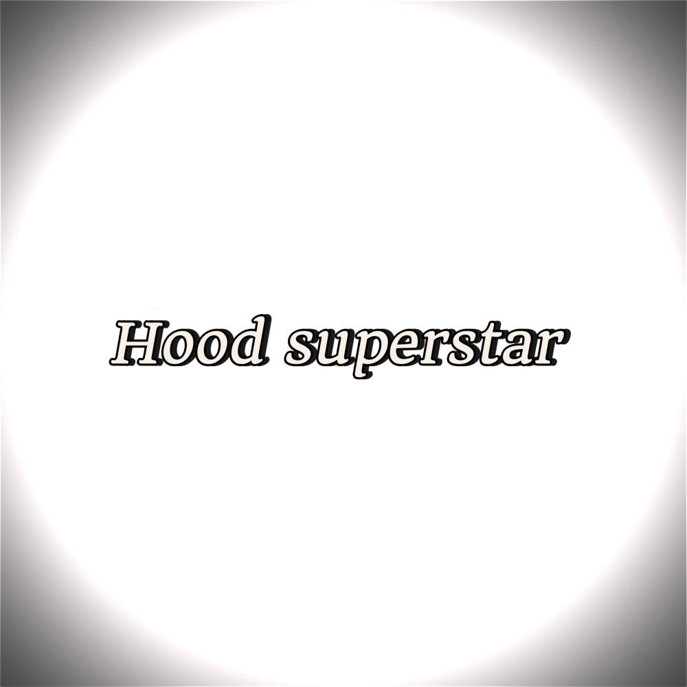 Hood superstar
