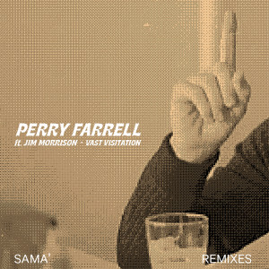 ดาวน์โหลดและฟังเพลง Vast Visitation (Sama’ Abdulhadi Remix Edit) พร้อมเนื้อเพลงจาก Perry Farrell
