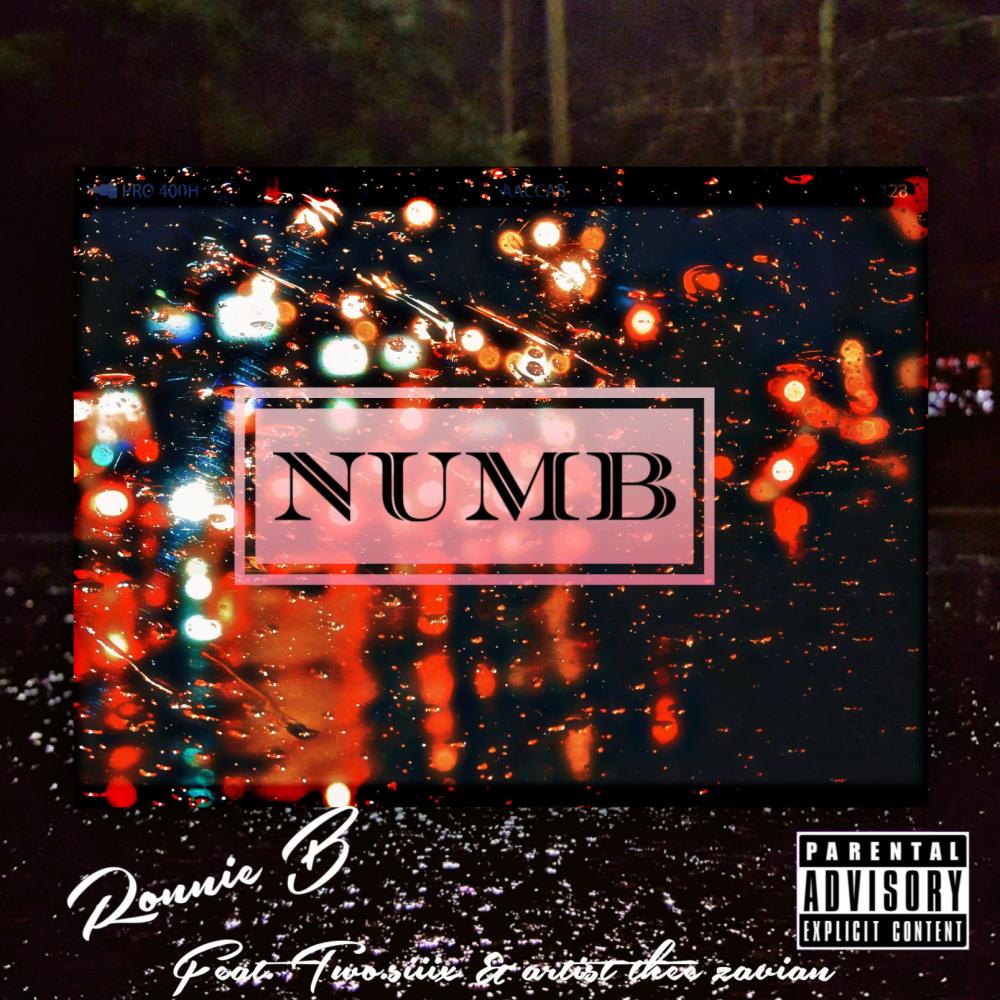 Numb (feat. Two.Siiix & Artist Thee Zavian) (Explicit)