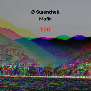 Album TTO from Ø Surenchek Mafia