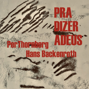 Per Thornberg的专辑Pra Dizer Adeus