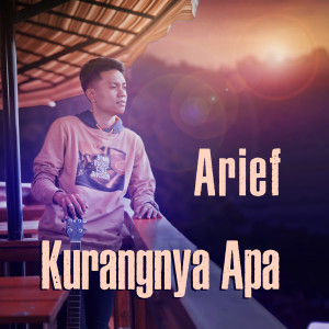 Arief的專輯Kurangnya Apa