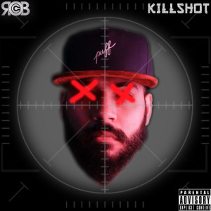 收聽Rob C的Killshot (Explicit)歌詞歌曲