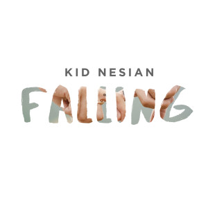 Album Falling from Kid Nesian