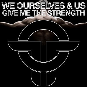 Album Give Me The Strength from We Ourselves & Us