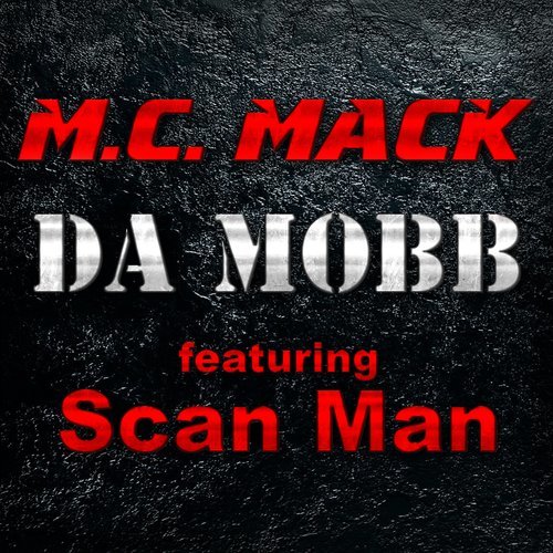 Da Mobb (feat. Scan Man) (Explicit)