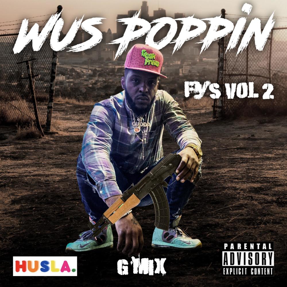 Wus Poppin G Mix (Explicit)