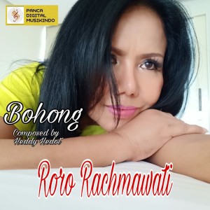 Dengarkan Bohong lagu dari Roro Rachmawati dengan lirik