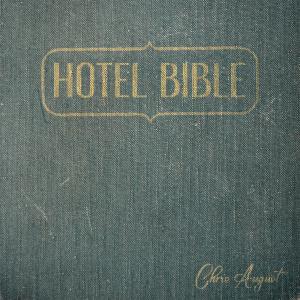 Album Hotel Bible from Chris August