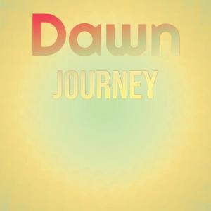 Various的专辑Dawn Journey