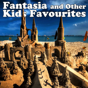 The Main Street Band & Orchestra的專輯Fantasia & Other Kids Favourites