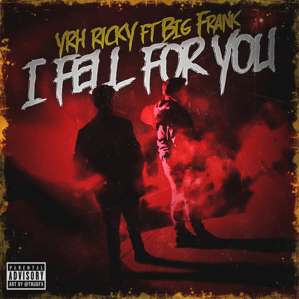 I Fell for You (Explicit)