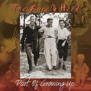 The Rarely Herd的專輯Part of Growing Up