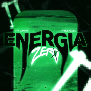 Dya Rapper的專輯Energia Zero II (Explicit)