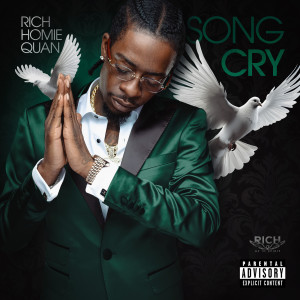 Rich Homie Quan的專輯Song Cry (Explicit)