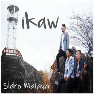 收听Sidro Malaya的Ikaw歌词歌曲