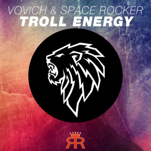 收聽Space Rocker的Troll Energy歌詞歌曲