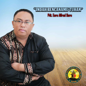 Dengarkan lagu Indah Rencanamu Tuhan nyanyian Pdt. Esra Alfred Soru dengan lirik