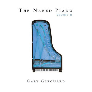 Gary Girouard的專輯The Naked Piano, Vol. II